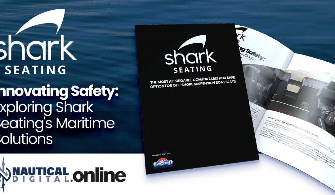 Innovating Safety: Exploring Shark Seating’s Maritime Solutions